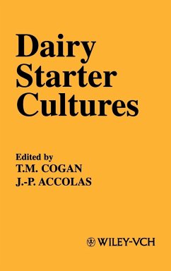 Dairy Starter Cultures - Cogan, T. M. / Accolas, J.-P. (Hgg.)