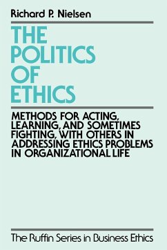 The Politics of Ethics - Nielsen, Richard P