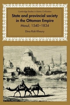 State and Provincial Society in the Ottoman Empire - Khoury, Dina Rizk