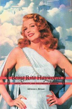 Being Rita Hayworth - McLean, Adrienne L