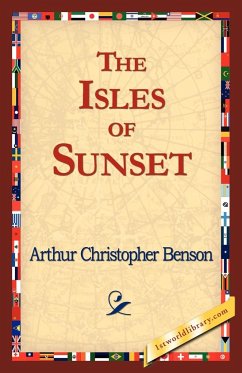 The Isles of Sunset - Benson, Arthur Christopher