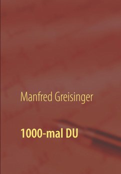 1000-mal DU - Greisinger, Manfred