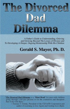 The Divorced Dad Dilemma - Mayer, Gerald S.