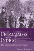 Fromajadas and Indigo:: The Minorcan Colony in Florida