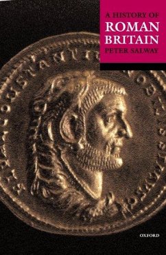 A History of Roman Britain - Salway, Peter (Emeritus Professor, Emeritus Professor, The Open Univ