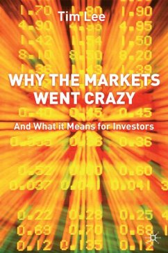 Why the Markets Went Crazy - Lee, T.