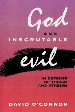 God and Inscrutable Evil - O'Connor, David