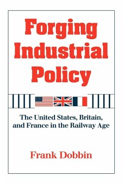Forging Industrial Policy - Dobbin, Frank; Frank, Dobbin