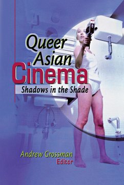 Queer Asian Cinema - Grossman, Andrew