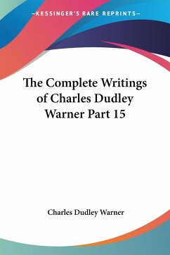 The Complete Writings of Charles Dudley Warner Part 15 - Warner, Charles Dudley