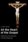 At the Heart of the Gospel