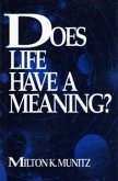 Does Life Have a Meaning?
