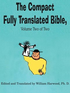 The Compact Fully Translated Bible, Volume Two of Two