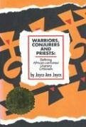 Warriors, Conjurers and Priests - Joyce, Joyce A