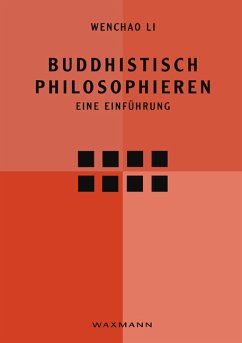 Buddhistisch philosophieren - Li, Wenchao