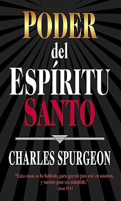 Poder del Espíritu Santo - Spurgeon, Charles H
