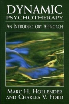 Dynamic Psychotherapy - Hollender, Marc H; Ford, Charles V
