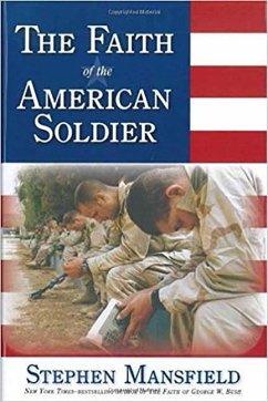 The Faith of the American Soldier - Mansfield, Stephen