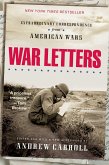 War Letters: Extraordinary Correspondence from American Wars