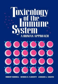 Toxicology of the Immune System - Burrell, Robert; Flaherty, Dennis K; Sauers, Leonard J