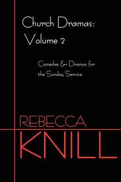 Church Dramas - Knill, Rebecca A