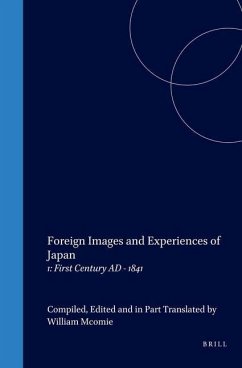 Foreign Images and Experiences of Japan: 1: First Century Ad - 1841 - McOmie, William
