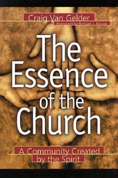 The Essence of the Church - Gelder, Craig Van
