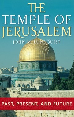 The Temple of Jerusalem - Lundquist, John