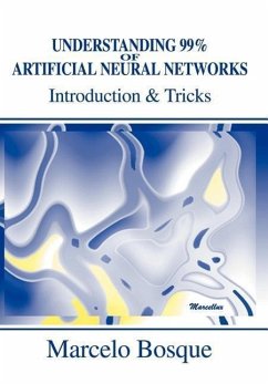 Understanding 99% of Artificial Neural Networks - Bosque, Marcelo