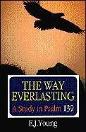 Way Everlasting - Young, Ej; Young, E. J.; Young, Edward J.