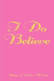 I Do Believe