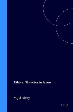 Ethical Theories in Islam - Fakhry, Majid F.