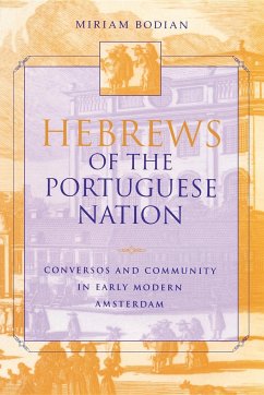 Hebrews of the Portuguese Nation - Bodian, Miriam