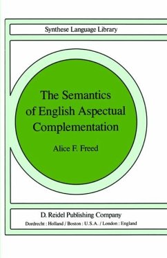 The Semantics of English Aspectual Complementation - Freed, Alice F.