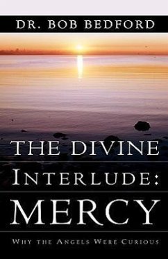 The Divine Interlude: Mercy - Bedford, Bob