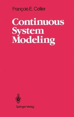 Continuous System Modeling - Cellier, François E.;Greifeneder, Jurgen