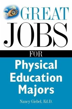 Great Jobs for Physical Education Majors - Giebel, Nancy