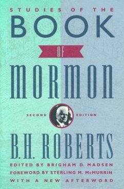 Studies of the Book of Mormon: Foreword by Sterling M. McMurrin - Roberts, B. H.