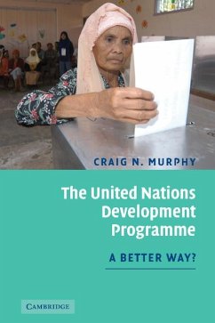 The United Nations Development Programme - Murphy, Craig N.