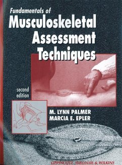 Fundamentals of Musculoskeletal Assessment Techniques - Palmer, M. Lynn, PhD, PT; Epler, Marcia, PhD, PT, ATC