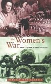 The Women's War: New Zealand Women 1939-45