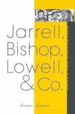 Jarrell, Bishop, Lowell, & Co.: Middle-Generation Poets in Context