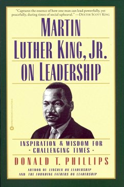 Martin Luther King, Jr., on Leadership - Phillips, Donald T
