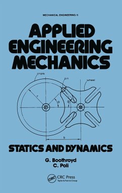 Applied Engineering Mechanics - Poli, C R; Boothroyd, Geoffrey; Boothroyd