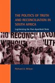 The Politics of Truth and Reconciliation in South Africa