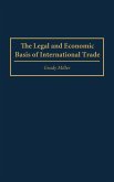 The Legal and Economic Basis of International Trade