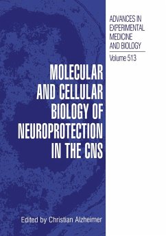 Molecular and Cellular Biology of Neuroprotection in the CNS - Alzheimer, Christian (Hrsg.)