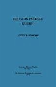 The Latin Particle Quidem - Solodow, Joseph B