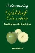 Understanding Waldorf Education - Petrash, Jack