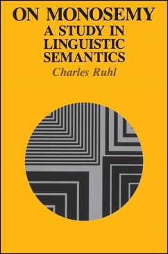 On Monosemy: A Study in Linguistic Semantics - Ruhl, Charles